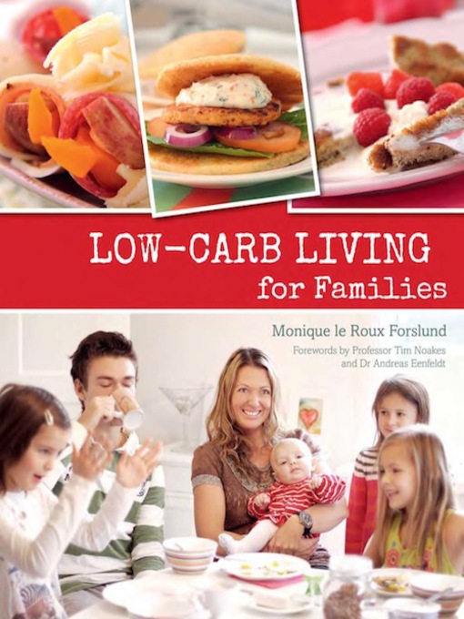 Title details for Low-carb Living for Families by Monique le Roux Forslund - Available